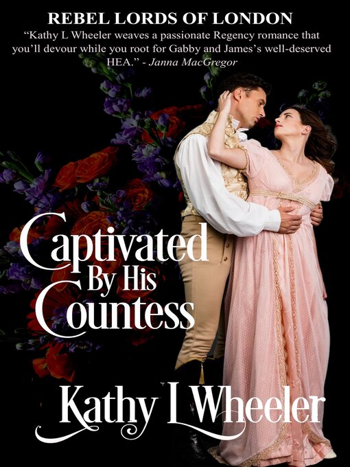 Title details for Captivated by His Countess by Kathy L Wheeler - Available